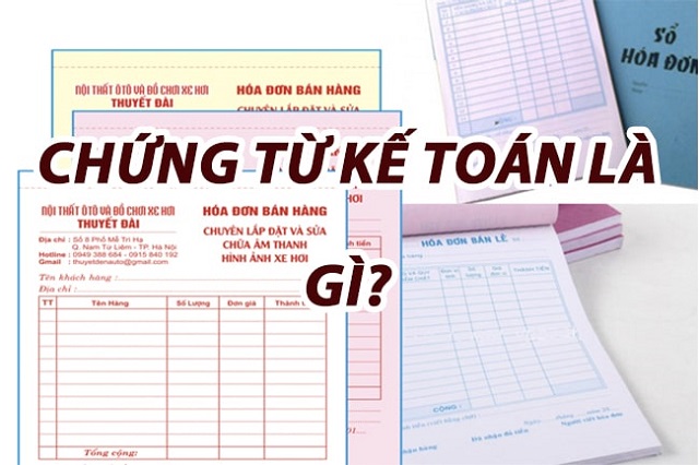 chung-tu-ke-toan-la-gi chứng từ kế toán là gì