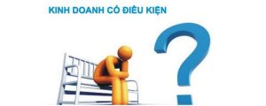 Ngành nghề kinh doanh có điều kiện là g