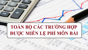 12 trường hợp, đối tượng được miễn thuế (lệ phí) môn bài 2023