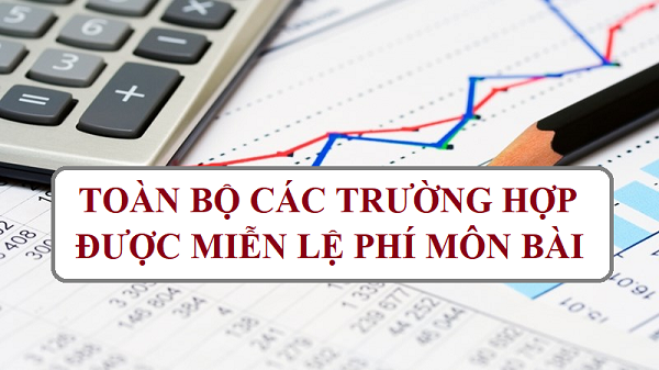 12 trường hợp, đối tượng được miễn thuế (lệ phí) môn bài 2023