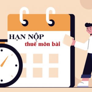 Quy định mức (bậc), thời hạn nộp tờ khai & thuế môn bài 2023