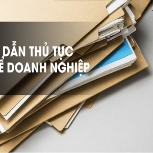 Chi tiết về quy trình hồ sơ, thủ tục giải thể công ty doanh nghiệp
