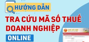 Cách tra cứu mã số thuế doanh nghiệp online chính xác nhất