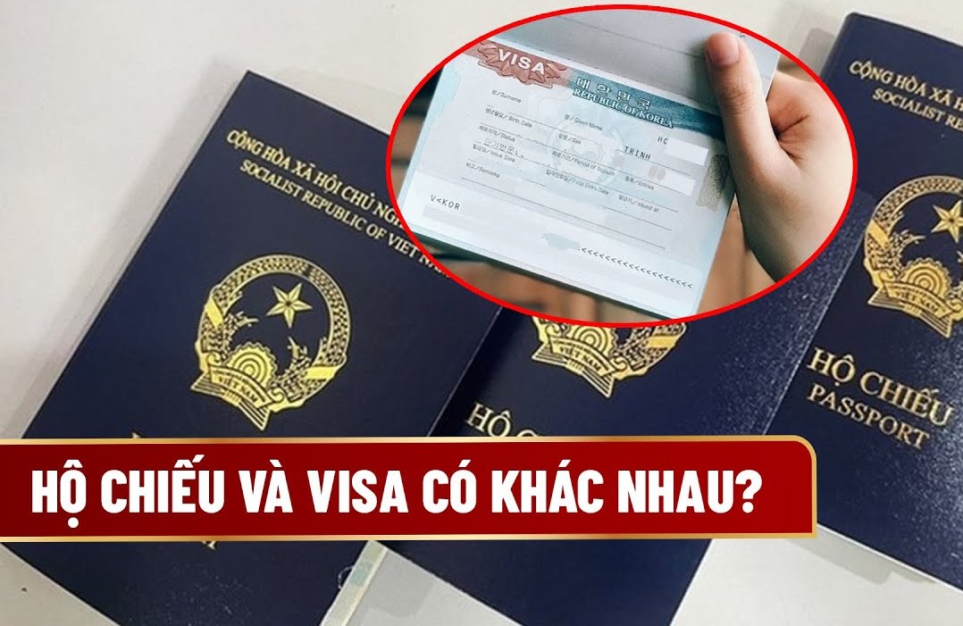 Phân biệt visa/thị thực, hộ chiếu/passport khác nhau thế nào